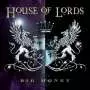 HOUSE OF LORDS - Big money
