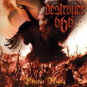 DESTROYER 666 - Phoenix Rising