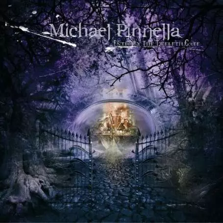 MICHAEL PINNELLA - Enter by the twelth gate