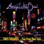 AVERAGE WHITE BAND - Time Squared live from new york