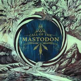 MASTODON Call of the mastodon