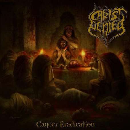 CHRIST DENIED - Cancer Eradication