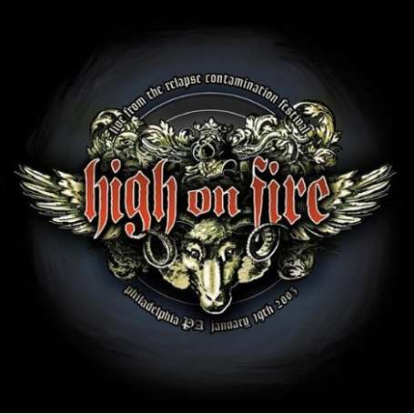 HIGH ON FIRE Live from the Relapse contamination festival