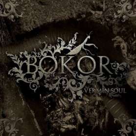 BOKOR - Vermin Soul