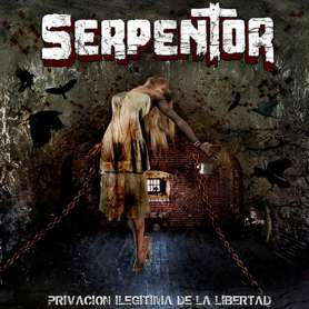SERPENTOR -  PRIVACIÓN ILEGÍTIMA DE LA LIBERTAD - Cd
