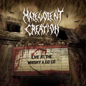 MALEVOLENT CREATION - live at the whisky a go go - Cd