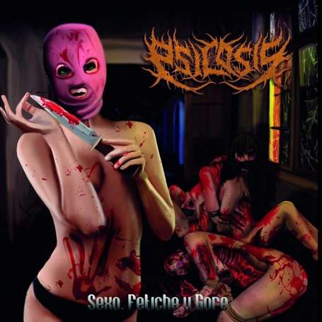 PSICOSIS - Sexo, fetiche y gore - Cd