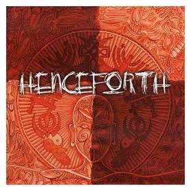 HENCEFORTH - Henceforth | Progressive Metal | CD | Icarus Music