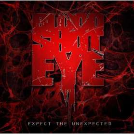 BLOODSHOTEYE - Expect the unextected