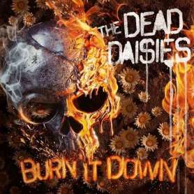 THE DEAD DAISIES - Burn it down - Cd