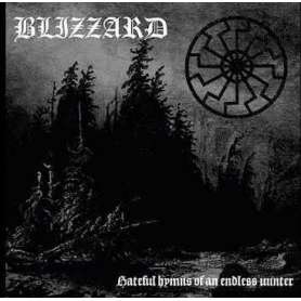 BLIZZARD - Hateful hymns of an endless winter