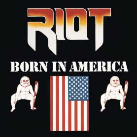 RIOT - Born in America - Cd