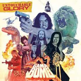 GAMA BOMB - UNTOUCHABLE GLORY - Cd