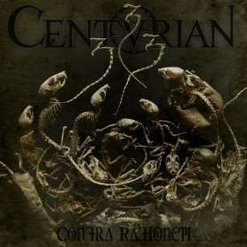 CENTURIAN - CONTRA RATIONEM - CD