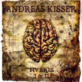 ANDREAS KISSER - Hubris I & II - CD