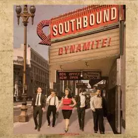 SOUTHBOUND - Dynamite! - Cd