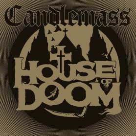 CANDLEMASS - House of doom - Cd