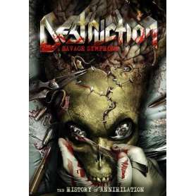 DESTRUCTION A savage symphony - The history of annihilation