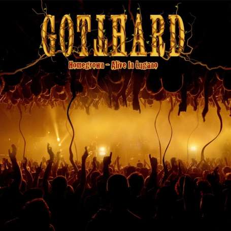 GOTTHARD Homegrown - Alive in Lugano