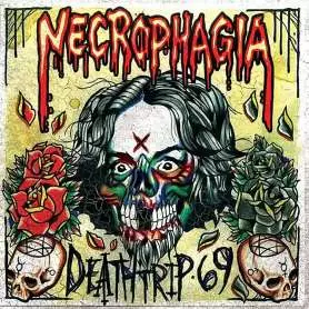 NECROPHAGIA - Deathtrip 69