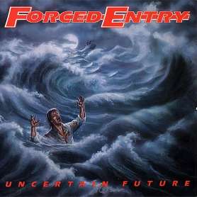 FORCED ENTRY - Uncertain future