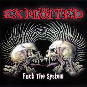 EXPLOITED - Fuck The System
