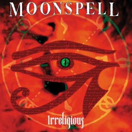 MOONSPELL - Irreligious