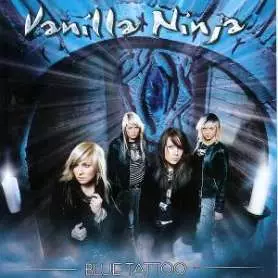 VANILLA NINJA - Blue tattoo