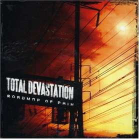TOTAL DEVASTATION Roadmap to pain