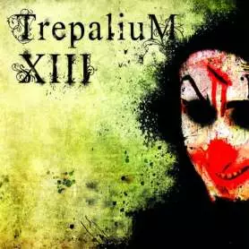 TREPALIUM XIII