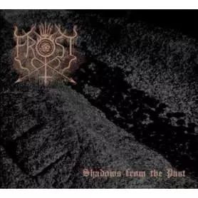 THE TRUE FROST Shadows from the past