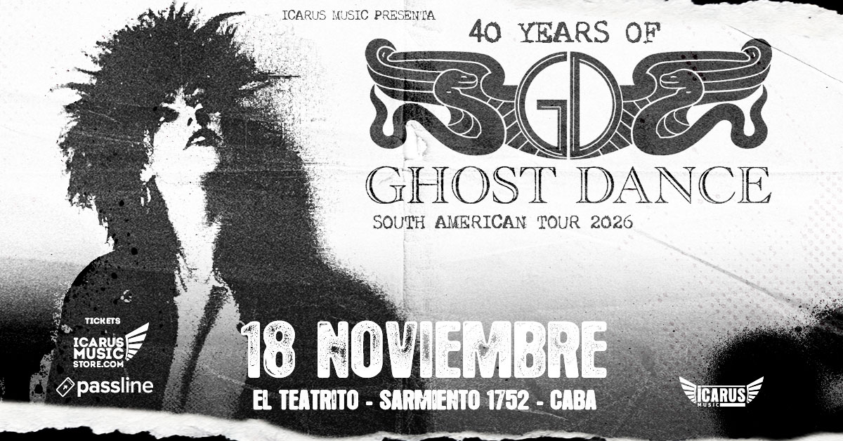 GHOST DANCE en Argentina 2026