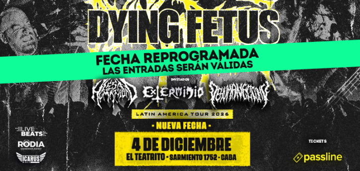 DYING FETUS en Argentina | Fecha Reprogramada | 4 DIC